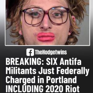 SIX Antifa Militants Just Federally Charged in Portland — INCLUDING 2020 Riot Repeat Offender