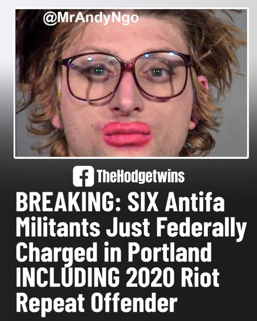 SIX Antifa Militants Just Federally Charged in Portland — INCLUDING 2020 Riot Repeat Offender